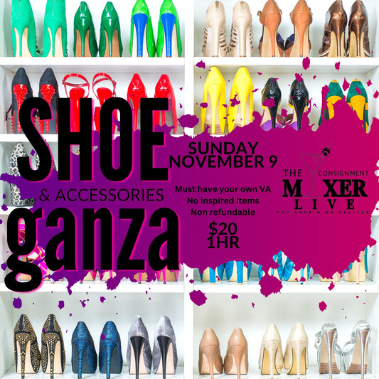 SHOEGANZA AND ACCESSORIES LIVE (Sunday November 9)