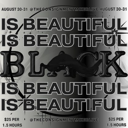 BLACK IS BEAUTIFUL LIVE SALE (All Black) Saturday/Sunday August 30-31